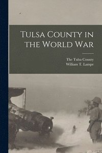 bokomslag Tulsa County in the World War