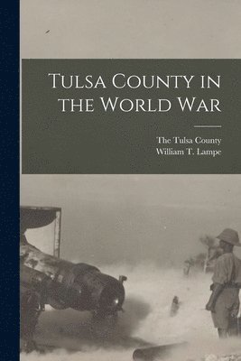 bokomslag Tulsa County in the World War