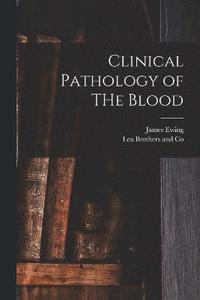 bokomslag Clinical Pathology of THe Blood