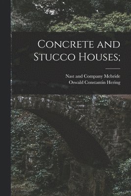 Concrete and Stucco Houses; 1