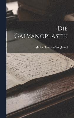 Die Galvanoplastik 1