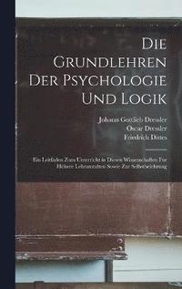 bokomslag Die Grundlehren Der Psychologie Und Logik