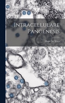 Intracellulare Pangenesis 1