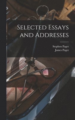 Selected Essays and Addresses 1