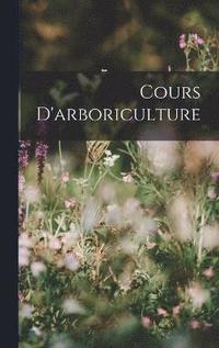 bokomslag Cours D'arboriculture