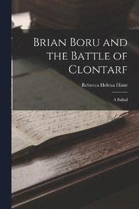 bokomslag Brian Boru and the Battle of Clontarf