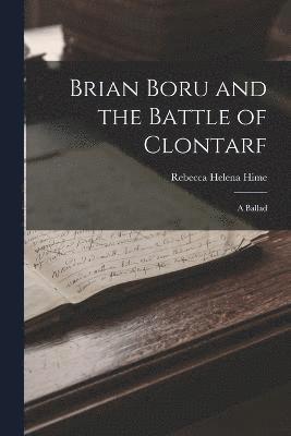 Brian Boru and the Battle of Clontarf 1