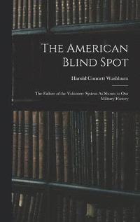 bokomslag The American Blind Spot