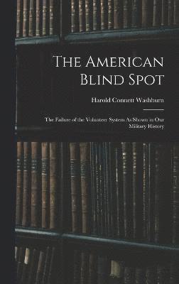 bokomslag The American Blind Spot