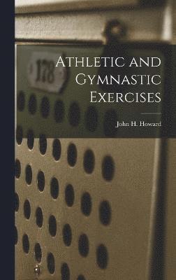 Athletic and Gymnastic Exercises 1