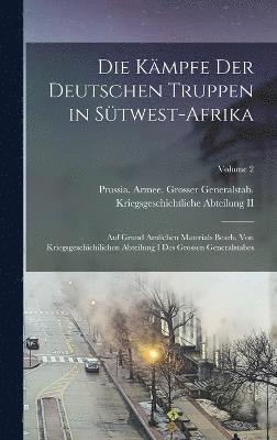 bokomslag Die Kmpfe Der Deutschen Truppen in Stwest-Afrika