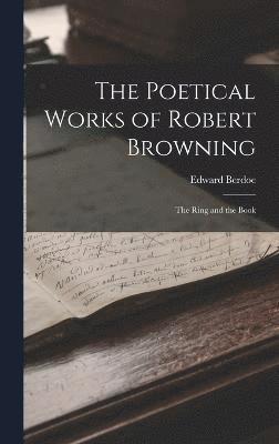 The Poetical Works of Robert Browning 1