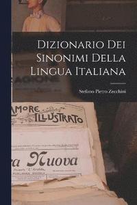bokomslag Dizionario Dei Sinonimi Della Lingua Italiana
