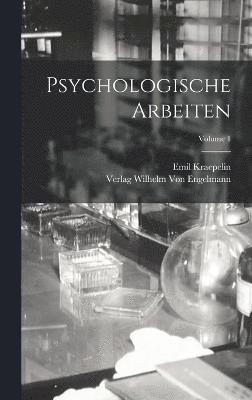 Psychologische Arbeiten; Volume 1 1