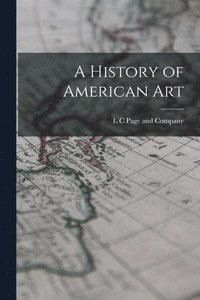 bokomslag History of American Art
