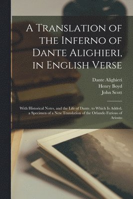 Dante Alighieri, John Scott, Thomas Warton - Translation of the Inferno of Dante Alighieri, in English Verse, Häftad