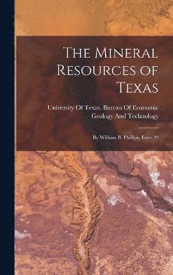 The Mineral Resources of Texas 1