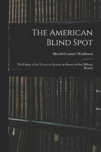 bokomslag The American Blind Spot