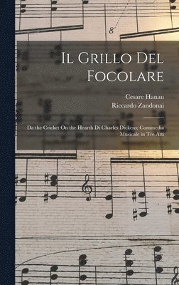 Riccardo Zandonai, Cesare Hanau - Grillo Del Focolare, Inbunden