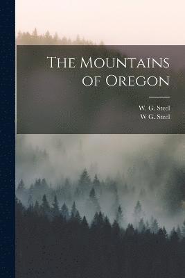 The Mountains of Oregon 1