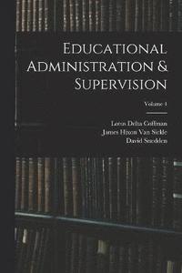 bokomslag Educational Administration & Supervision; Volume 4