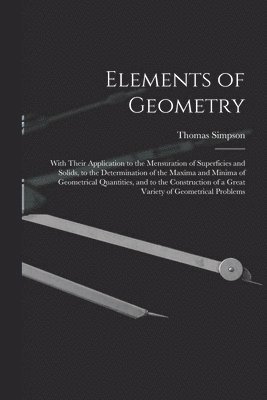 Thomas Simpson - Elements of Geometry, Häftad