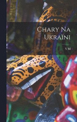 bokomslag Chary na Ukraïni