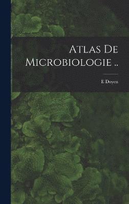 Atlas de microbiologie .. 1