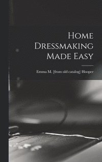bokomslag Home Dressmaking Made Easy