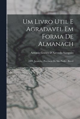 Um Livro Util E Agradavel Em Forma De Almanach