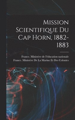 bokomslag Mission scientifique du cap Horn, 1882-1883