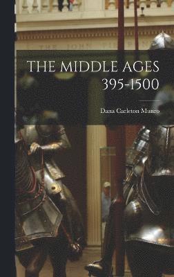 bokomslag The Middle Ages 395-1500