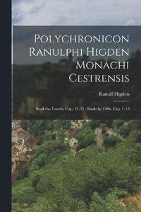 bokomslag Polychronicon Ranulphi Higden Monachi Cestrensis