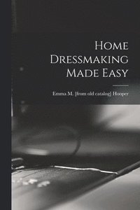 bokomslag Home Dressmaking Made Easy
