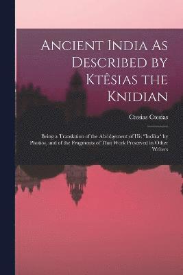 Ancient India As Described by Ktsias the Knidian 1