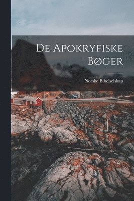 bokomslag De apokryfiske Bger