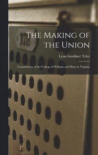 bokomslag Making of the Union