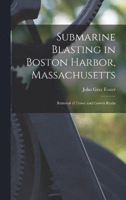 Submarine Blasting in Boston Harbor, Massachusetts 1
