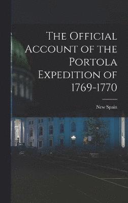 bokomslag The Official Account of the Portola Expedition of 1769-1770