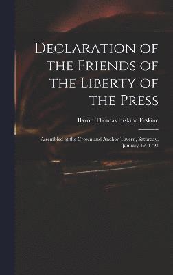 Baron Thomas Erskine Erskine - Declaration of the Friends of the Liberty of the Press, Inbunden