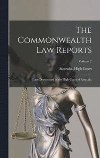 bokomslag The Commonwealth Law Reports