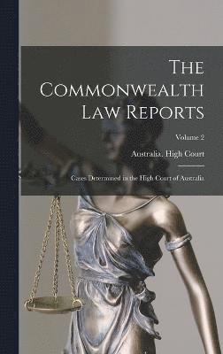 bokomslag Commonwealth Law Reports