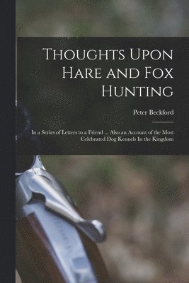 bokomslag Thoughts Upon Hare and fox Hunting