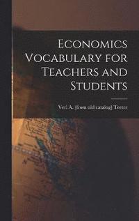 bokomslag Economics Vocabulary for Teachers and Students