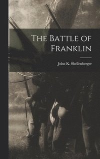 bokomslag The Battle of Franklin