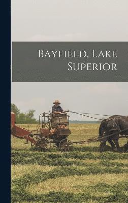 Bayfield, Lake Superior 1