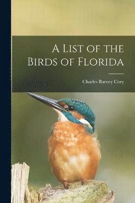 bokomslag A List of the Birds of Florida