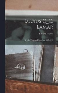 bokomslag Lucius Q. C. Lamar