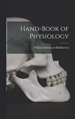 bokomslag Hand-Book of Physiology