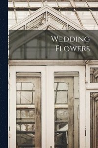 bokomslag Wedding Flowers